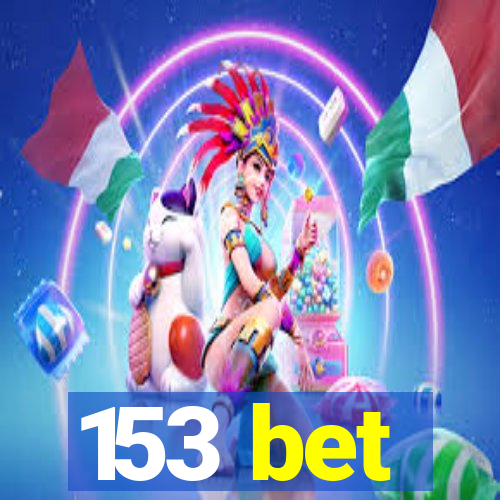 153 bet